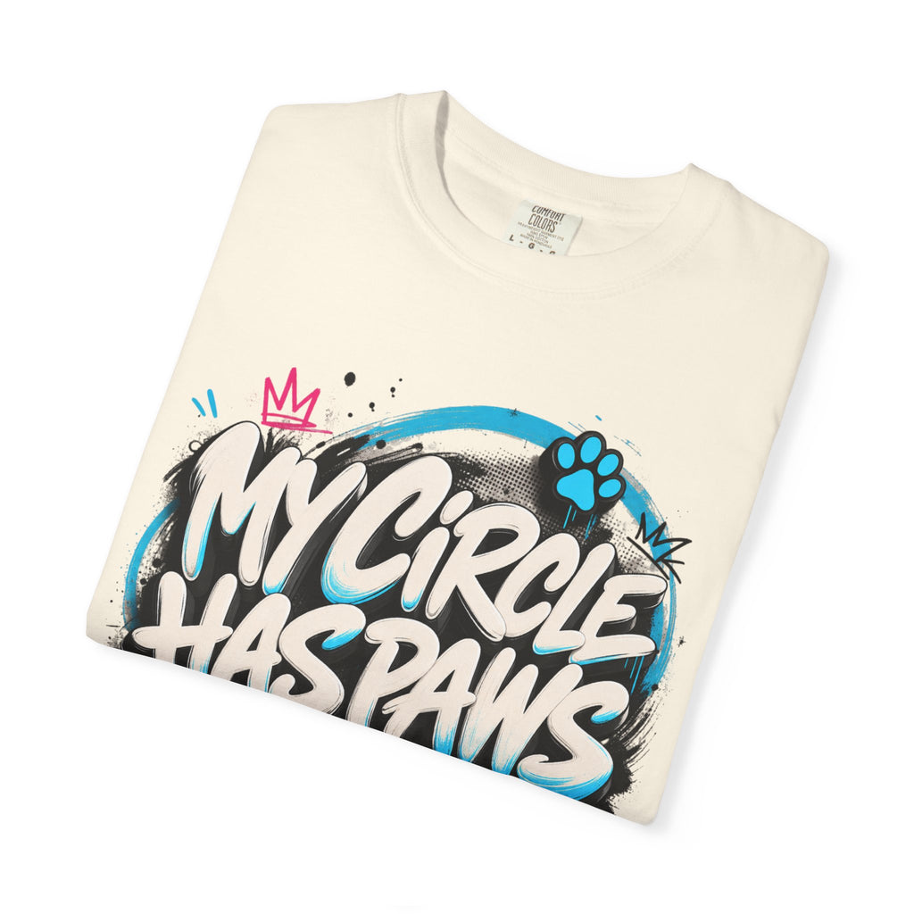 My Circle Has Paws Graffiti T-Shirt — Cute Pet Lover Tee