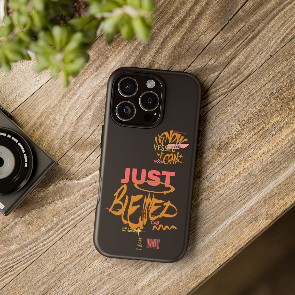 Phone Case — "Just Blessed" Bold Typographic Black Protective Case