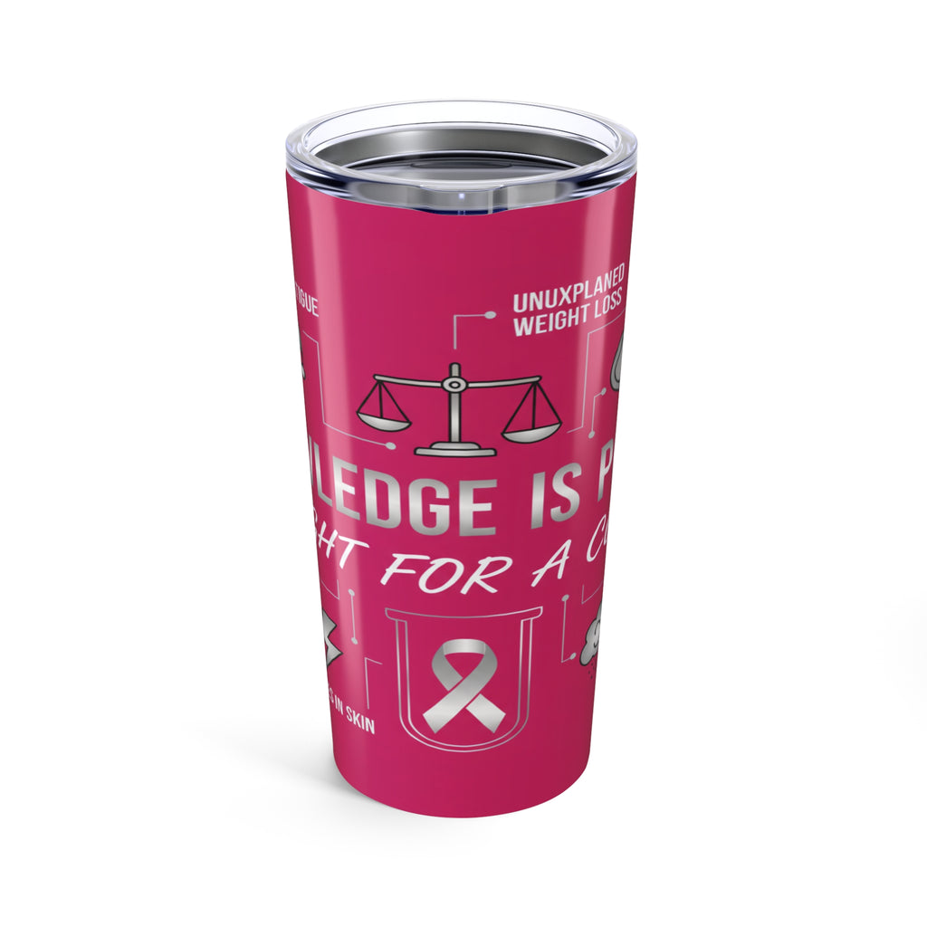 Tumbler 20oz Cancer Support Awareness Gifts