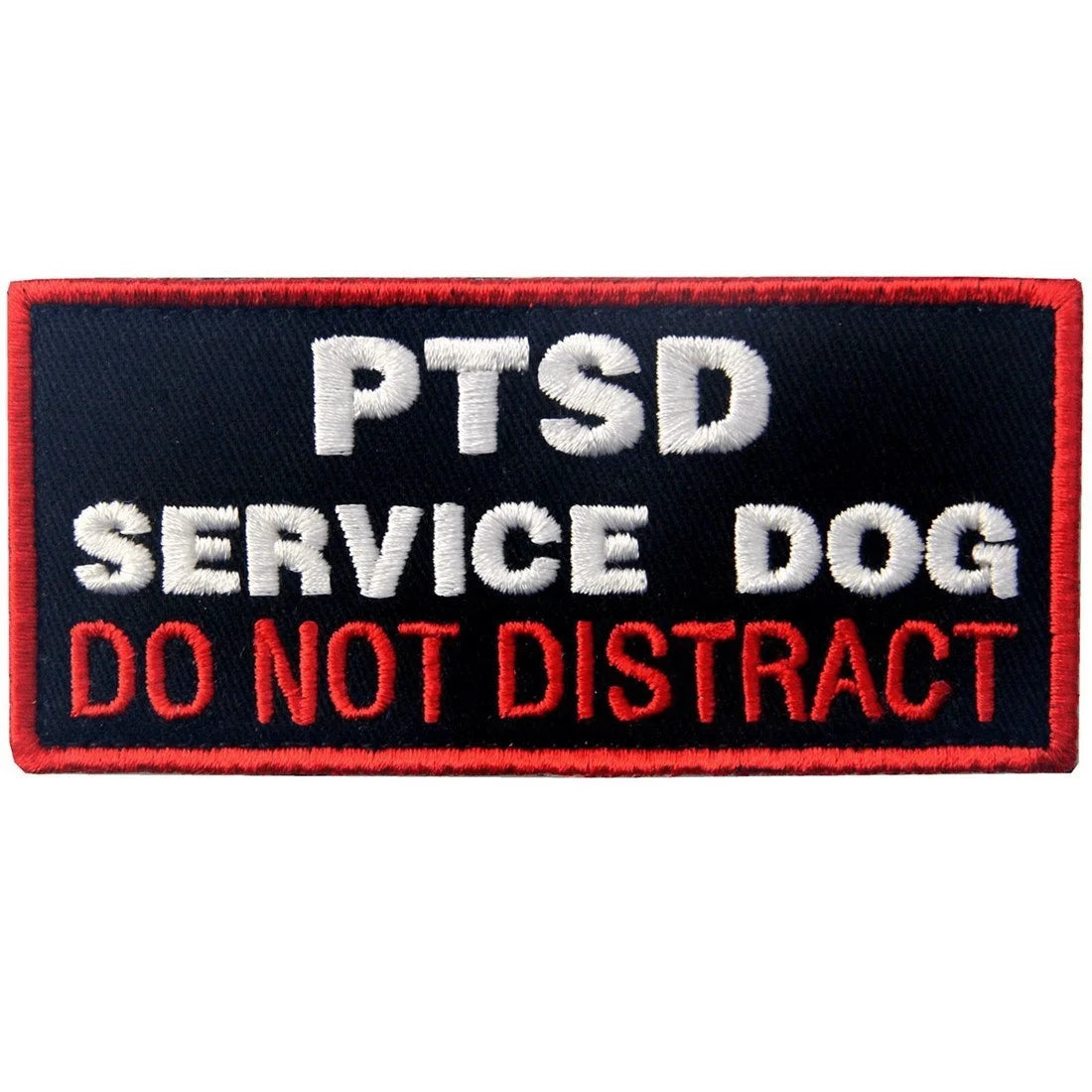 PTSD Service Dog "Do Not Distract" Embroidered Patch — Hook & Loop Fastener for Vests & Harnesses