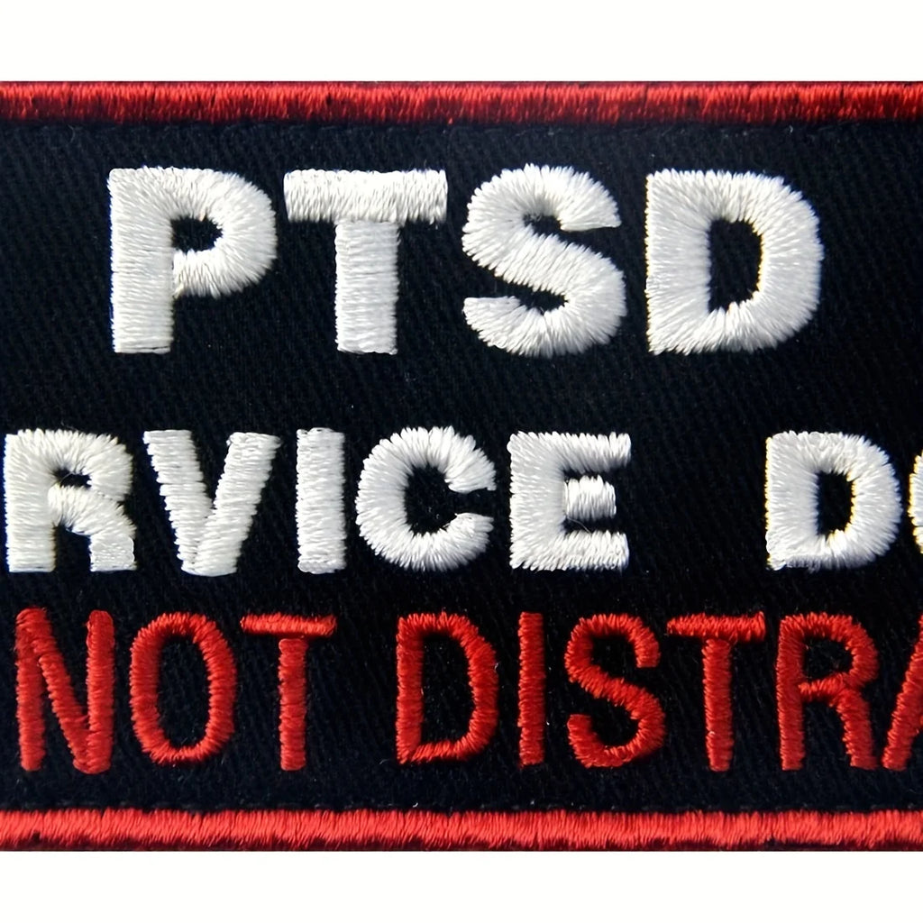 PTSD Service Dog "Do Not Distract" Embroidered Patch — Hook & Loop Fastener for Vests & Harnesses